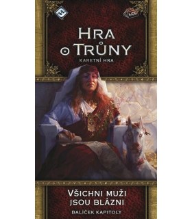 Hra o trůny LCG: Všichni muži jsou blázni