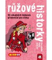 Černé historky - Růžové historky